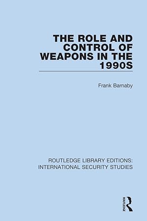 Seller image for The Role and Control of Weapons in the 1990s for sale by moluna