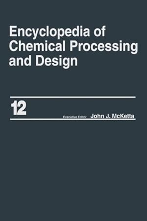 Seller image for McKetta, J: Encyclopedia of Chemical Processing and Design for sale by moluna