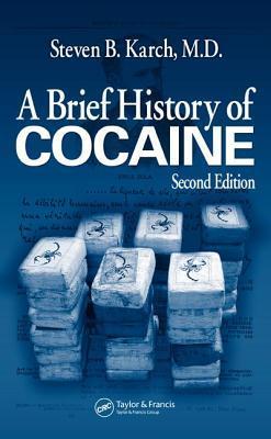 Seller image for Karch, S: A Brief History of Cocaine for sale by moluna