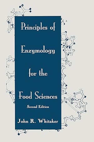 Seller image for Whitaker, J: Principles of Enzymology for the Food Sciences for sale by moluna