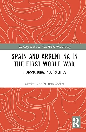 Seller image for Spain and Argentina in the First World War for sale by moluna