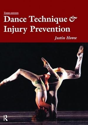 Immagine del venditore per Howse, J: Dance Technique and Injury Prevention venduto da moluna