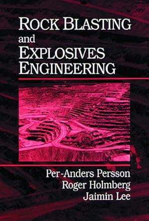 Image du vendeur pour Persson, P: Rock Blasting and Explosives Engineering mis en vente par moluna