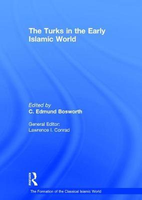 Seller image for Bosworth, C: Turks in the Early Islamic World for sale by moluna