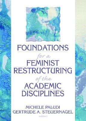 Seller image for Paludi, M: Foundations for a Feminist Restructuring of the A for sale by moluna