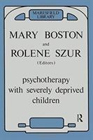 Imagen del vendedor de Boston, M: Psychotherapy with Severely Deprived Children a la venta por moluna