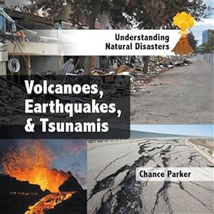 Immagine del venditore per Volcanoes, Earthquakes, & Tsunamis venduto da GreatBookPrices