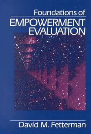 Image du vendeur pour Foundations of Empowerment Evaluation mis en vente par GreatBookPrices