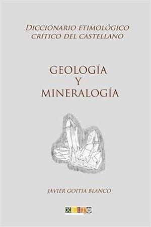 Seller image for Geologa y Mineraloga: Diccionario Etimolgico Crtico del Castellano -Language: spanish for sale by GreatBookPrices