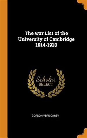 Seller image for The War List of the University of Cambridge 1914-1918 for sale by GreatBookPrices