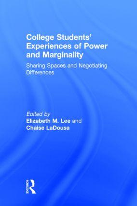 Image du vendeur pour College Students Experiences of Power and Marginality: Sharing Spaces and Negotiating Differences mis en vente par moluna