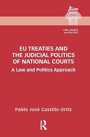 Bild des Verkufers fr EU Treaties and the Judicial Politics of National Courts zum Verkauf von moluna