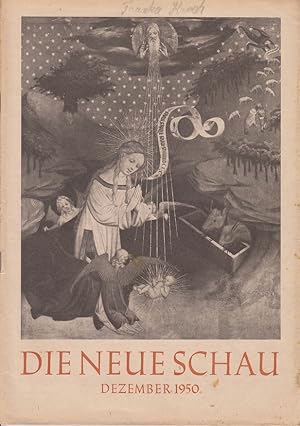 Seller image for Die Neue Schau: Monatsschrift fr das Kulturelle Leben im Deutschen Haus 11. Jahr / Heft 12 , Juni 1950 for sale by Allguer Online Antiquariat