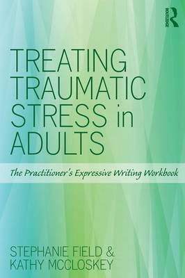 Image du vendeur pour Treating Traumatic Stress in Adults mis en vente par moluna