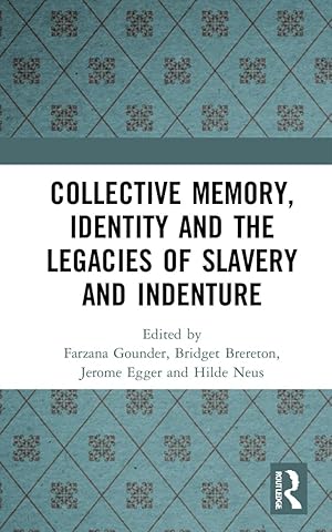 Seller image for Collective Memory, Identity and the Legacies of Slavery and Indenture for sale by moluna