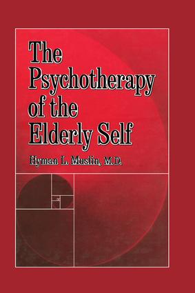 Seller image for Muslin, H: The Psychotherapy of the Elderly Self for sale by moluna