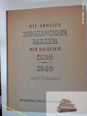 Seller image for Die grossen englischen Maler der Bltezeit 1730 - 1840 for sale by Antiquariat-Fischer - Preise inkl. MWST