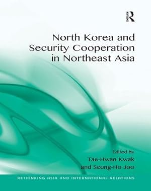 Seller image for North Korea and Security Cooperation in Northeast Asia for sale by moluna