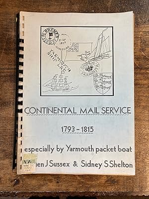 Bild des Verkufers fr Continental Mail Service 1783-1815 Especially By Yarmouth Packet Boat zum Verkauf von Tombland Bookshop