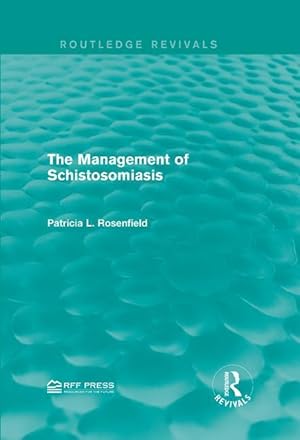 Seller image for The Management of Schistosomiasis for sale by moluna