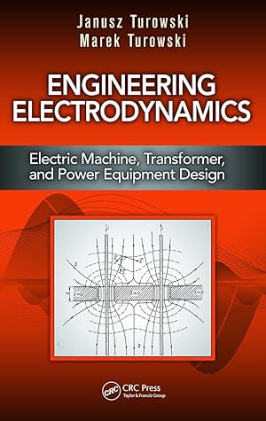 Image du vendeur pour Engineering Electrodynamics: Electric Machine, Transformer, and Power Equipment Design mis en vente par moluna