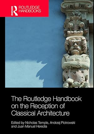 Seller image for The Routledge Handbook on the Reception of Classical Architecture for sale by moluna