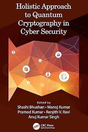 Image du vendeur pour Holistic Approach to Quantum Cryptography in Cyber Security mis en vente par moluna