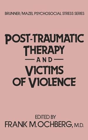 Image du vendeur pour Post-Traumatic Therapy and Victims of Violence mis en vente par moluna