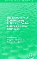 Bild des Verkufers fr The Dictionary of Contemporary Politics of Central America and the Caribbean zum Verkauf von moluna