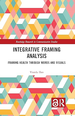 Image du vendeur pour Dan, V: Integrative Framing Analysis mis en vente par moluna