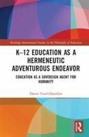 Seller image for Yosef-Hassidim, D: K-12 Education as a Hermeneutic Adventuro for sale by moluna