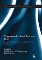 Seller image for Mapping an Empire of American Sport for sale by moluna