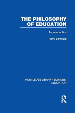 Seller image for Schofield, H: The Philosophy of Education for sale by moluna