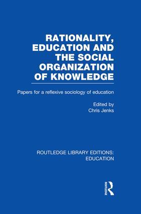 Seller image for Rationality, Education and the Social Organization of Knowledege (Rle Edu L) for sale by moluna