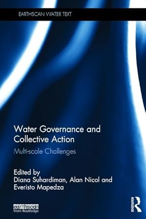 Bild des Verkufers fr Suhardiman, D: Water Governance and Collective Action zum Verkauf von moluna