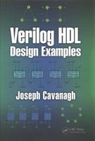 Bild des Verkufers fr Cavanagh, J: Verilog HDL Design Examples zum Verkauf von moluna