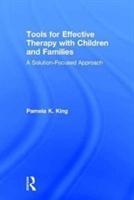 Bild des Verkufers fr King, P: Tools for Effective Therapy with Children and Famil zum Verkauf von moluna