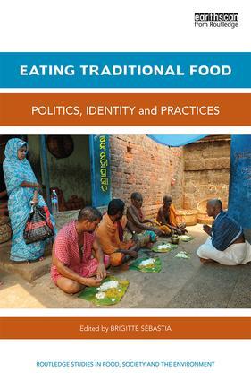 Bild des Verkufers fr Eating Traditional Food: Politics, Identity and Practices zum Verkauf von moluna