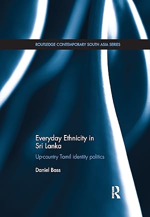 Bild des Verkufers fr Bass, D: Everyday Ethnicity in Sri Lanka zum Verkauf von moluna