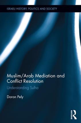 Image du vendeur pour Pely, D: Muslim/Arab Mediation and Conflict Resolution mis en vente par moluna