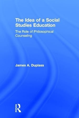 Seller image for Duplass, J: The Idea of a Social Studies Education for sale by moluna