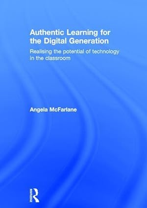 Bild des Verkufers fr McFarlane, A: Authentic Learning for the Digital Generation zum Verkauf von moluna