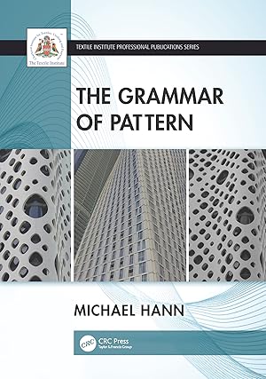 Bild des Verkufers fr Hann, M: The Grammar of Pattern zum Verkauf von moluna