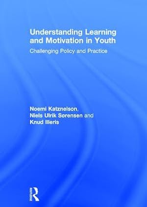 Immagine del venditore per Katznelson, N: Understanding Learning and Motivation in Yout venduto da moluna