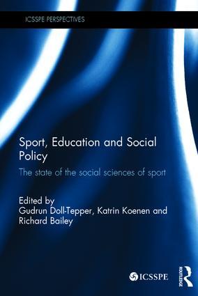 Bild des Verkufers fr Sport, Education and Social Policy: The State of the Social Sciences of Sport zum Verkauf von moluna