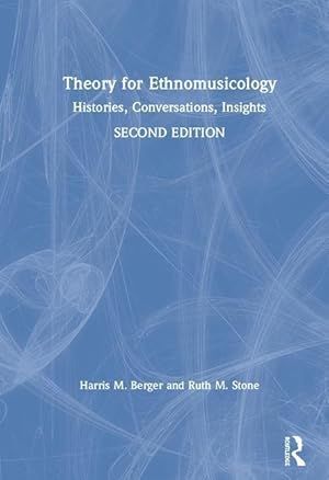 Image du vendeur pour Berger, H: Theory for Ethnomusicology mis en vente par moluna