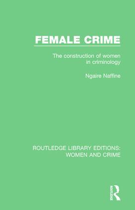 Seller image for Female Crime: The Construction of Women in Criminology for sale by moluna