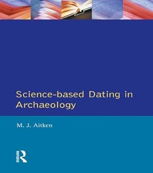 Immagine del venditore per Science-Based Dating in Archaeology venduto da moluna