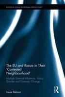 Bild des Verkufers fr Delcour, L: The EU and Russia in Their \ Contested Neighbourh zum Verkauf von moluna