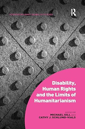 Bild des Verkufers fr Gill, M: Disability, Human Rights and the Limits of Humanita zum Verkauf von moluna